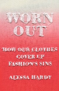 Worn Out - Alyssa Hardy