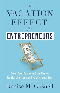 Vacation Effect(R) for Entrepreneurs