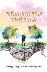 Dăm Bài Thơ Trữ Tình  (Romantic Poems) - Hoang-Long Le, Tu-Anh Ngoc Le