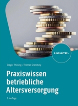 Praxiswissen Betriebliche Altersversorgung - Gregor Th&uuml;sing, Thomas Granetzny
