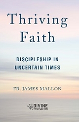 Thriving Faith -  Fr. James Mallon