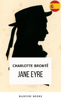 Jane Eyre - Charlotte Bront&euml;