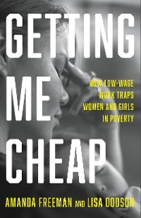 Getting Me Cheap - Amanda Freeman, Lisa Dodson