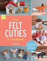 Tiny Felt Cuties & Creatures - Delilah Iris
