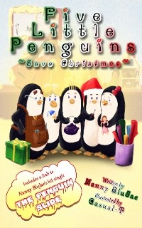 Five Little Penguins ~Save Christmas~