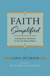 Faith Simplified -  Carol Peterson
