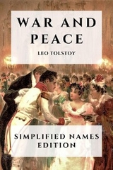 War and Peace, Simplified Names Edition - Leo Tolstoy
