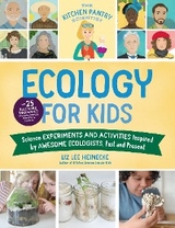 The Kitchen Pantry Scientist Ecology for Kids - Liz Lee Heinecke