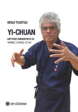 Yi-Chuan, Metodo Energetico di Wang Yang Zhai - Kenji Tokitsu