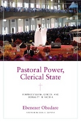 Pastoral Power, Clerical State - Ebenezer Obadare