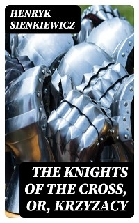 The Knights of the Cross, or, Krzyzacy