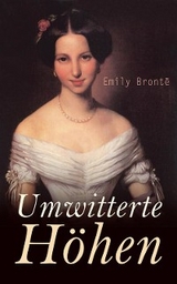 Umwitterte H&ouml;hen - Emily Bront&euml;
