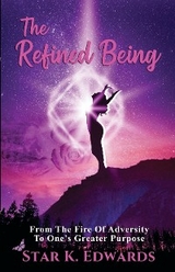 The Refined Being - Star K Edwards