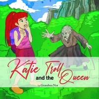 Katie and The Troll Queen - Randi McKinnon