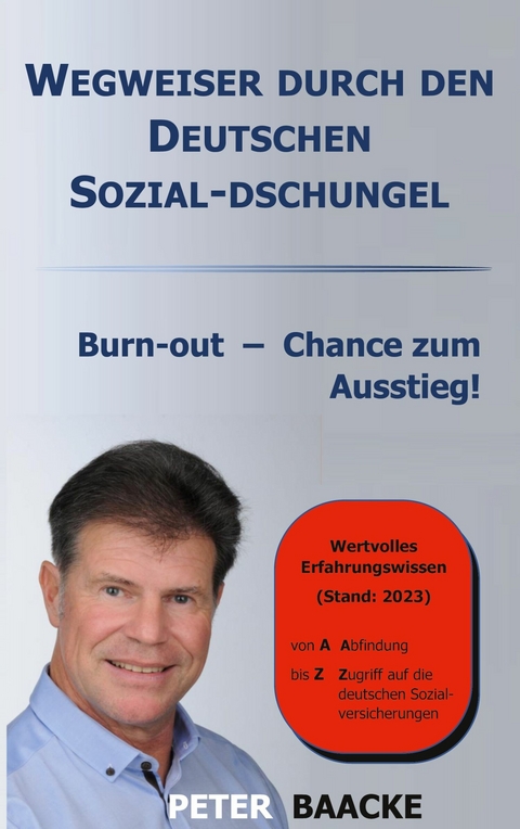 Wegweiser durch den deutschen Sozial-Dschungel -  Peter Baacke