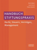 Handbuch Stiftungspraxis - Ren&eacute; Udwari, Laura Hertel, Timon Heinrich
