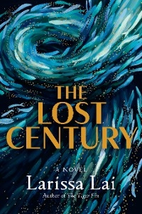 Lost Century -  Larissa Lai