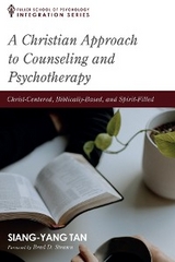 A Christian Approach to Counseling and Psychotherapy - Siang-Yang Tan