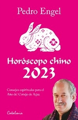 Hor&oacute;scopo chino 2023 - Pedro Engel