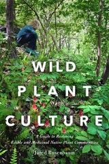 Wild Plant Culture - Jared Rosenbaum
