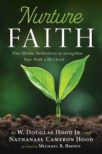 Nurture Faith - W. Douglas Hood, Nathanael Cameron Hood