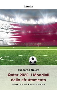 Qatar 2022, i Mondiali dello sfruttamento