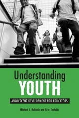 Understanding Youth - Michael J. Nakkula, Eric Toshalis