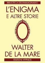 L'enigma e altre storie - Walter De La Mare