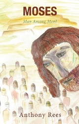 Moses -  Anthony Rees