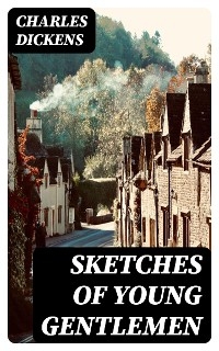 Sketches of Young Gentlemen