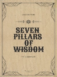 Seven Pillars of Wisdom - T E Lawrence