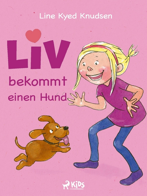Liv bekommt einen Hund - Line Kyed Knudsen