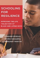 Schooling for Resilience - Edward Fergus, Pedro Noguera, Margary Martin