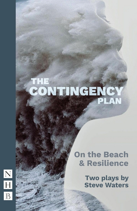 Contingency Plan (2022 edition) (NHB Modern Plays) -  Steve Waters