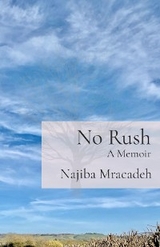 No Rush - Najiba Mracadeh