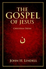 The Gospel of Jesus - John H Lindell