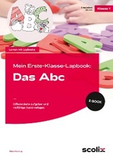 Mein Erste-Klasse-Lapbook: Das Abc - Petra M&ouml;nning