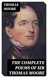 The Complete Poems of Sir Thomas Moore