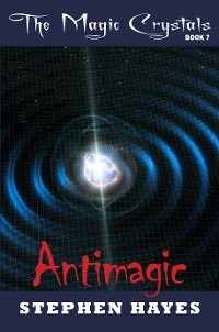 Antimagic - Stephen Hayes