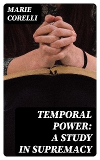 Temporal Power: A Study in Supremacy