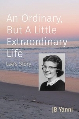 An Ordinary, But A Little Extraordinary Life - JB Yanni