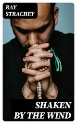 Shaken by the Wind - Ray Strachey