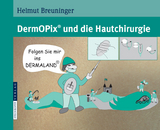 DermOPix&reg; und die Hautchirurgie - Helmut Breuninger