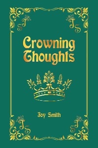 Crowning Thoughts - Joy Smith
