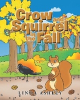 Crow and Squirrel in the Fall - Linda Ashley