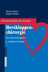 Herzklappenchirurgie - Kerstin Bauer, J&uuml;rgen Ennker