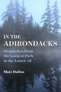 In the Adirondacks - Matt Dallos