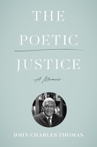 The Poetic Justice - John Charles Thomas