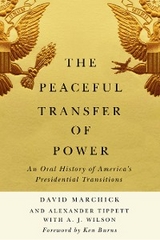 Peaceful Transfer of Power -  David Marchick,  Alexander Tippett,  A. J. Wilson