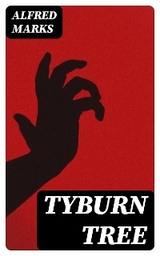 Tyburn Tree - Alfred Marks